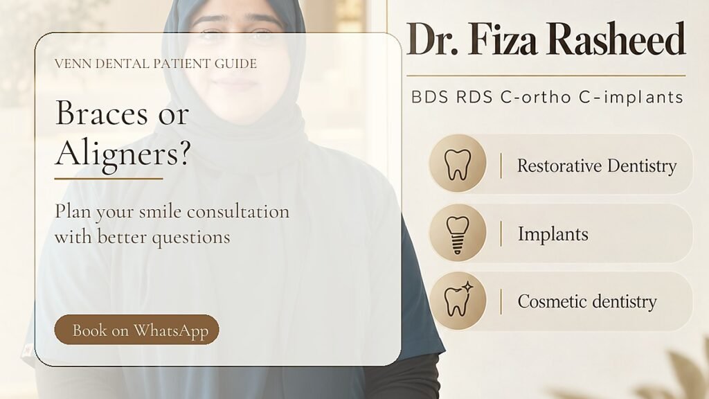 Braces or Clear Aligners: How to Choose the Right Smile Consultation - Venn Dental patient guide thumbnail