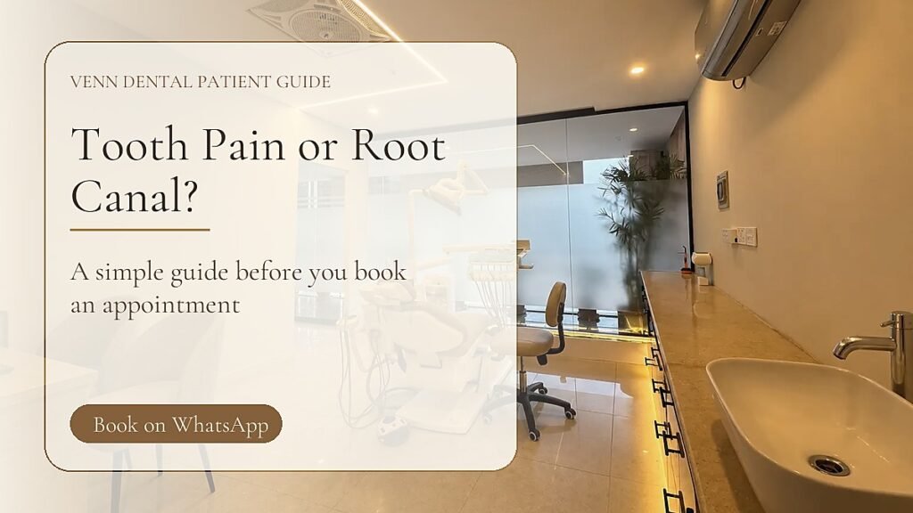 Tooth Pain in Rawalpindi: When a Root Canal Consultation Makes Sense - Venn Dental patient guide thumbnail